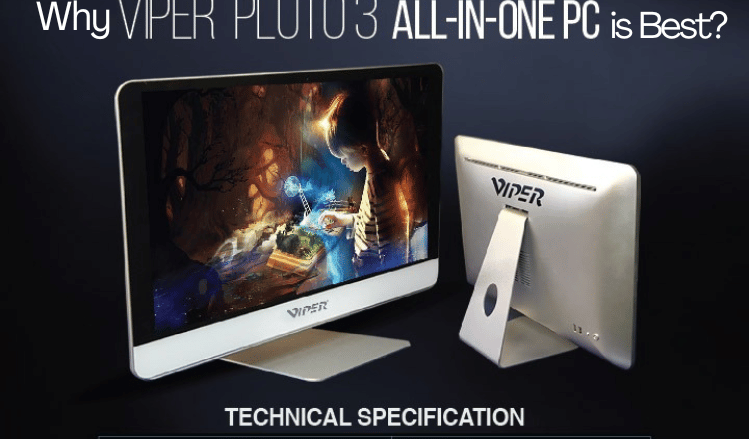 Why is viper Pluto 3 the best All in one pc